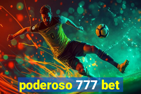 poderoso 777 bet